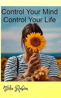 Control Your Mind-Control Your Life