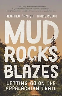 Mud, Rocks, Blazes: Letting Go On The Appalachian Trail
