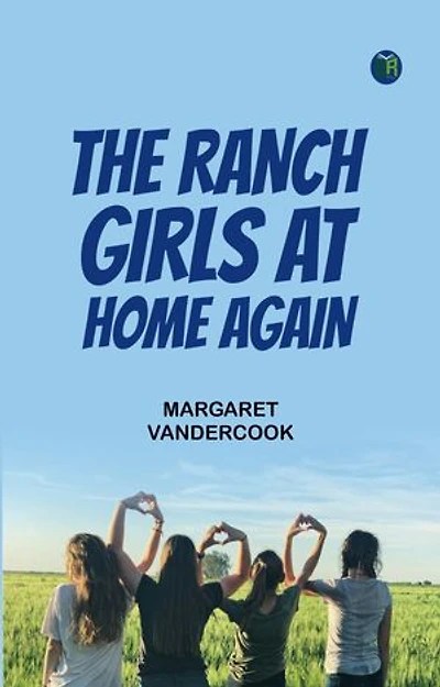 The Ranch Girls at Home Again