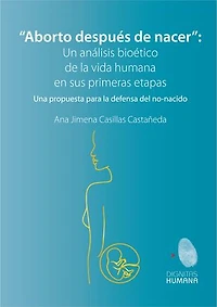Aborto después de nacer. Una propuesta para la defensa del no-nacido: no-nacido