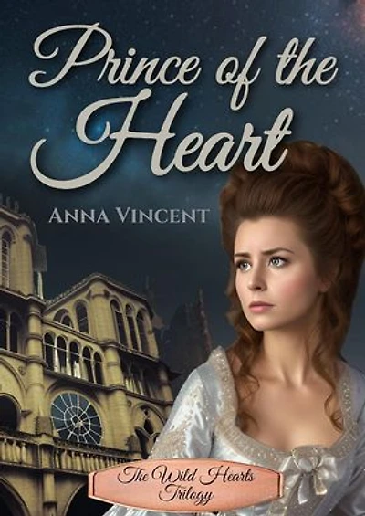 Prince of the Heart: The Wild Hearts Trilogy, #2