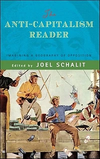The Anti-Capitalism Reader: Imagining a Geography of Opposition