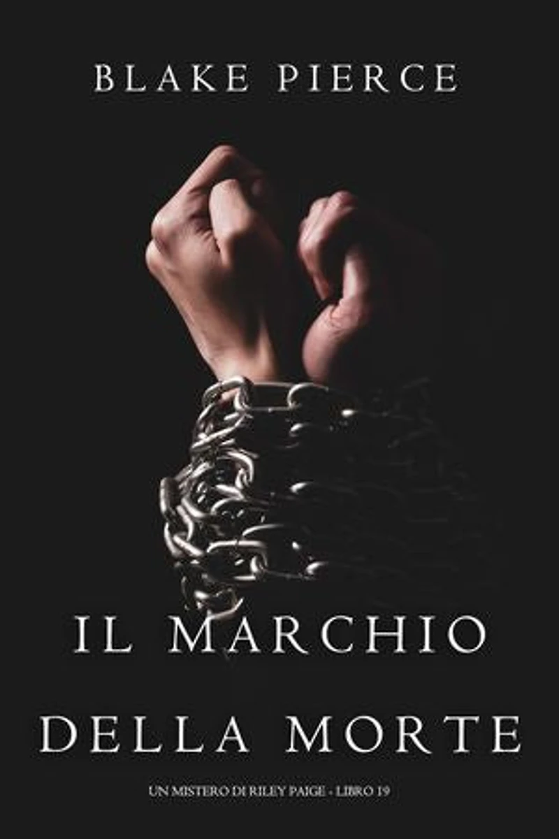 Il Marchio Della Morte (Un Mistero di Riley Paige - Libro 19)