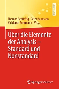 Über die Elemente der Analysis – Standard und Nonstandard