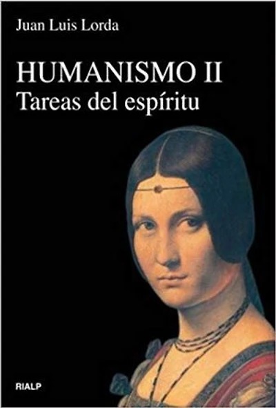Humanismo II: Tareas del espíritu