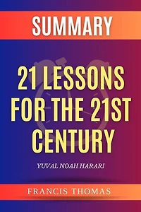 21 Lessons For The 21st Century: A Book By Yuval Noah Harari