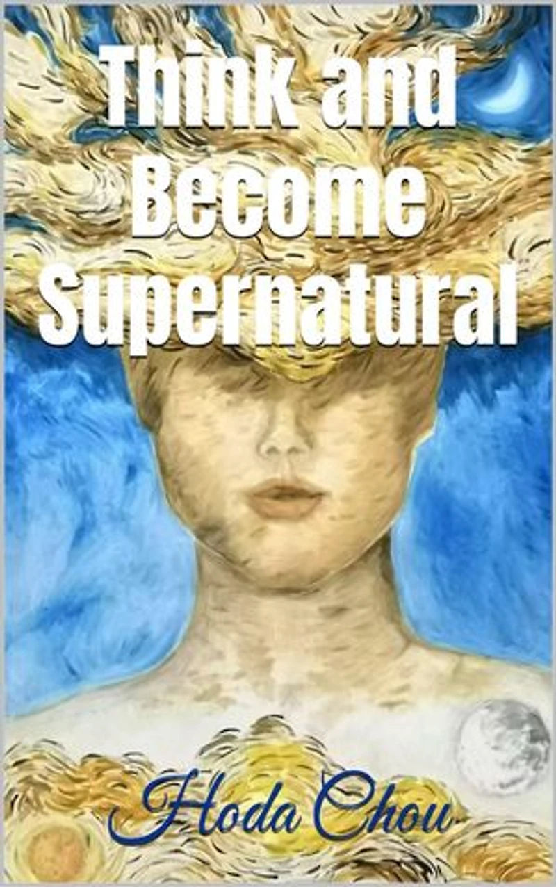 Think and Become Supernatural: Illustrated version, #1