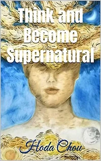 Think and Become Supernatural: Illustrated version, #1