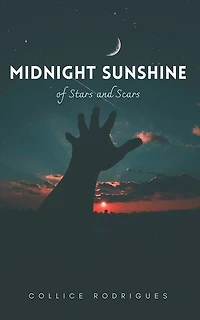 Midnight Sunshine: Of Stars and Scars