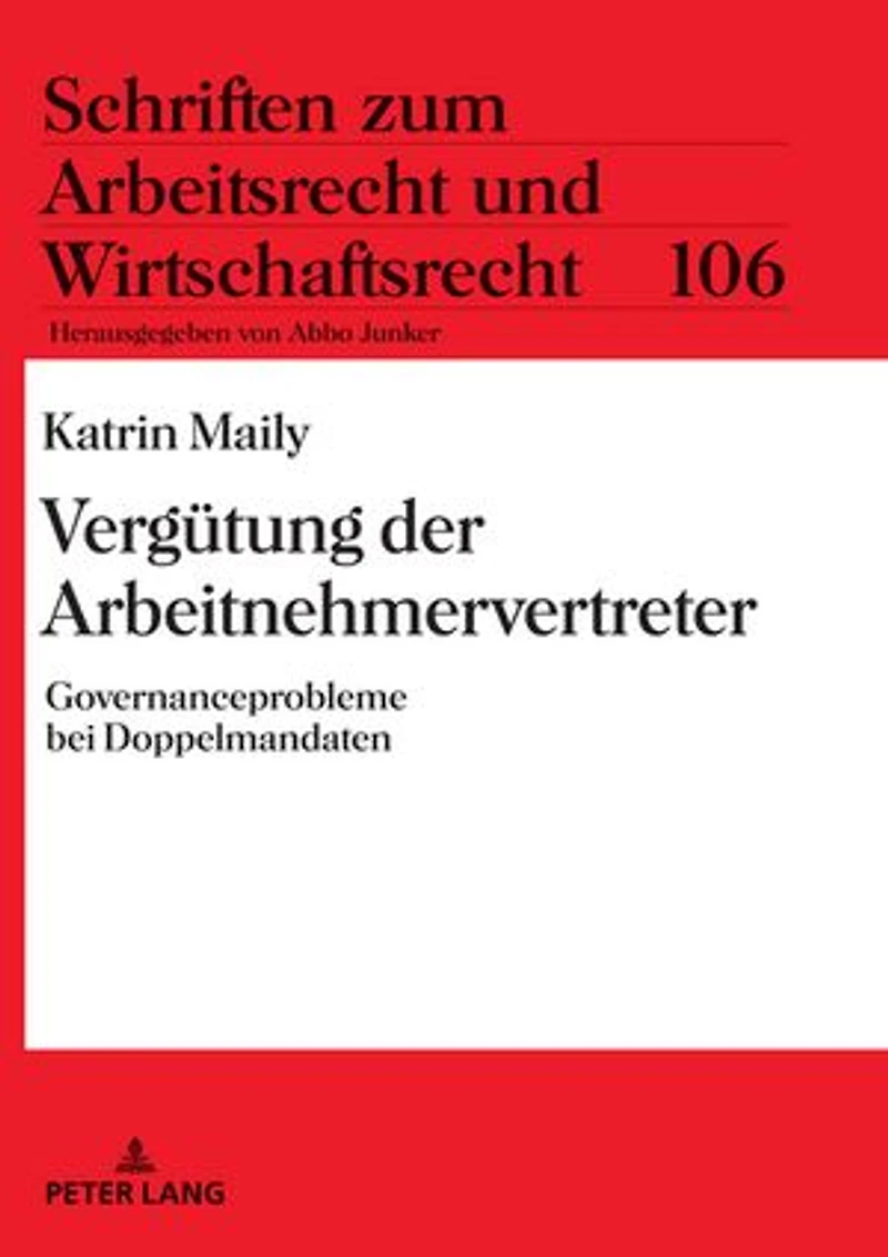 Verguetung der Arbeitnehmervertreter: Governanceprobleme bei Doppelmandaten