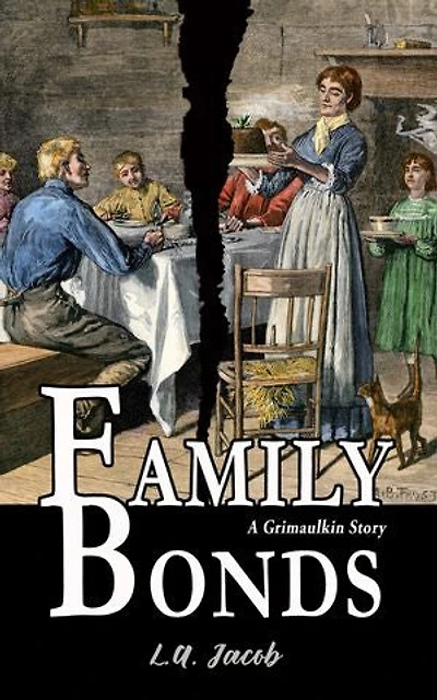 Family Bonds (A Grimaulkin Story)