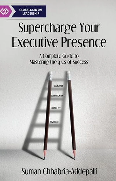 Supercharge Your Executive Presence: Supercharge Your Executive Presence