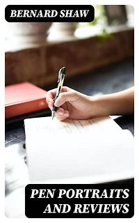 Pen Portraits and Reviews