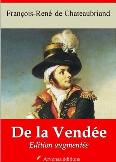 De la Vendée – suivi d'annexes: Nouvelle édition 2019