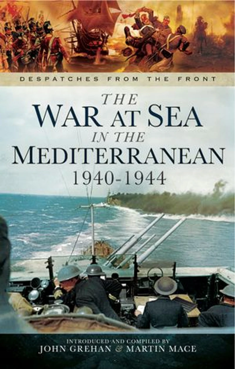 the War at Sea Mediterranean, 1940–1944