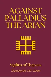 Against Palladius the Arian