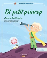 El petit príncep: Una preciosa versió adaptada perquè els més petits descobreixin el gran clàssic de la literatura infantil