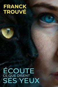 Écoute ce que disent ses yeux