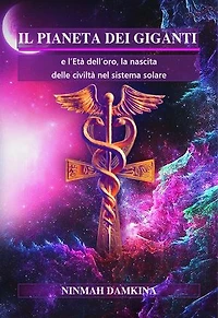 Il Pianeta dei Giganti: e l'età dell'oro, la nascita delle civiltà nel Sistema solare