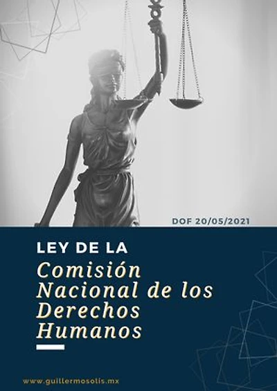 Ley de la Comisión Nacional de los Derechos Humanos: DOF 20/05/2021