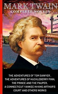 Mark Twain: The Complete Novels