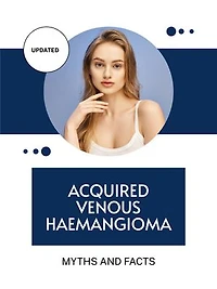 Acquired Venous Haemangioma: Myths and Facts