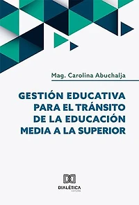 Gestión Educativa para el Tránsito de la Educación Media a la Superior