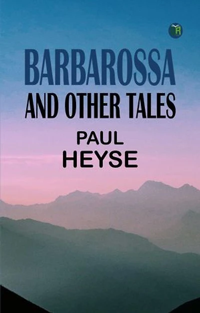 Barbarossa, and Other Tales