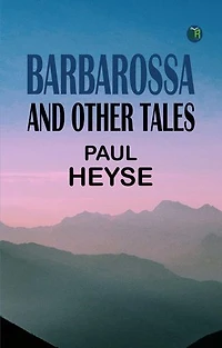 Barbarossa, and Other Tales