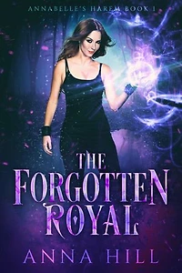 The Forgotten Royal: Annabelle's Harem Book 1