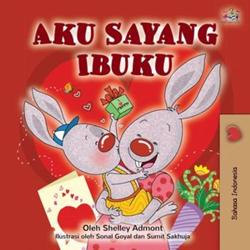 Aku Sayang Ibuku: Indonesian Bedtime Collection