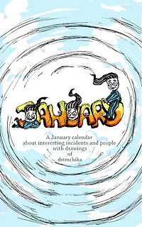 January: A January Calendar About Interesting Incidents and People with Drawings of Drimchika