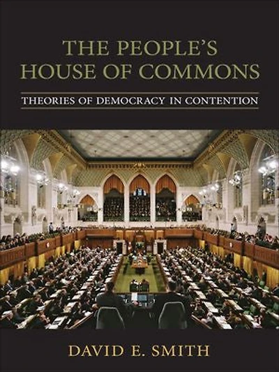 The People's House of Commons: Theories of Democracy in Contention