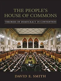 The People's House of Commons: Theories of Democracy in Contention