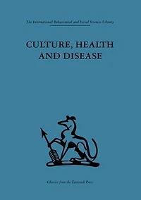 Culture, health and Disease: Social cultural influences on programmes developing countries