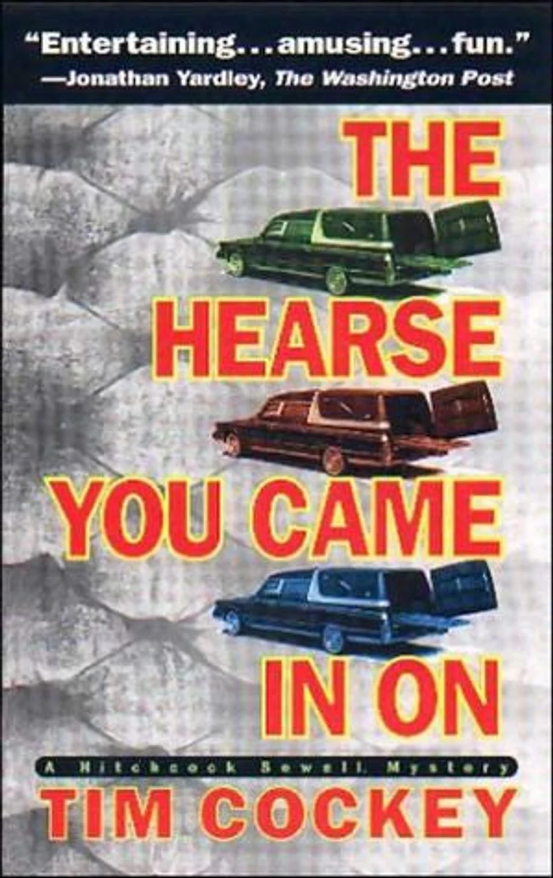 The Hearse You Came On: A Hitchcock Sewell Mystery