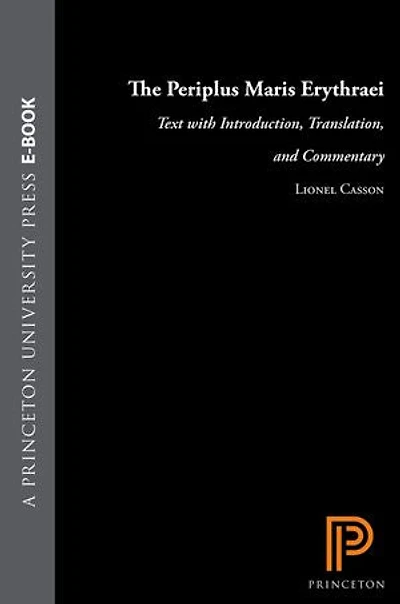 The Periplus Maris Erythraei: Text with Introduction, Translation, and Commentary
