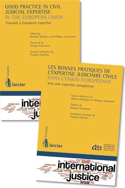 Les bonnes pratiques de l'expertise judiciaire civile dans l'Union européenne: vers une expertise européenne