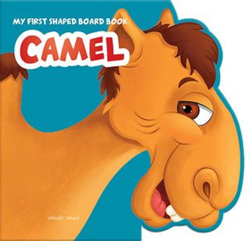 My First Shaped Board Book: Illustrated Camel - Animal Picture book for Kids Age 2+