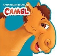My First Shaped Board Book: Illustrated Camel - Animal Picture book for Kids Age 2+