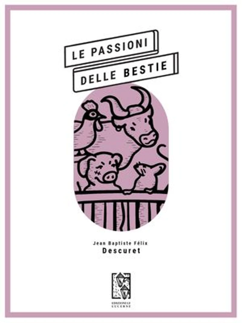 Le passioni delle bestie