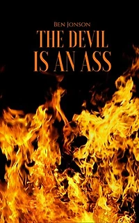 The Devil Is an Ass
