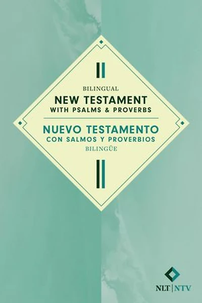 Bilingual New Testament with Psalms & Proverbs / Nuevo Testamento con Salmos y Proverbios bilingüe NLT/NTV (Softcover)