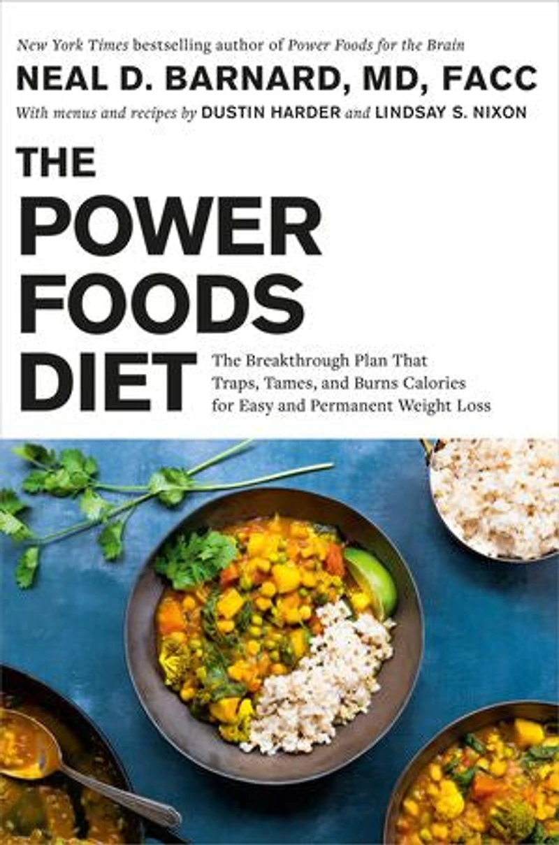 The Power Foods Diet: Breakthrough Plan That Traps, Tames, and Burns Calories for Easy Permanent Weight Loss