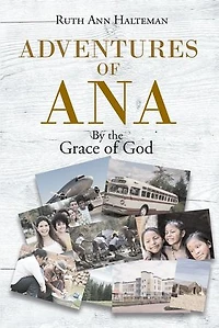 Adventures of Ana: By the Grace God