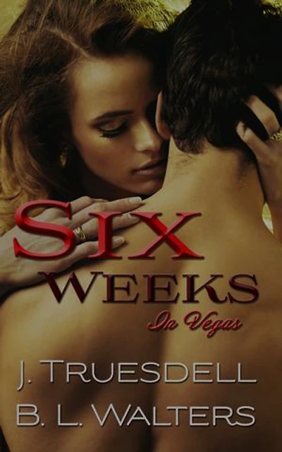 Six Weeks in Vegas: Strangers to Lovers