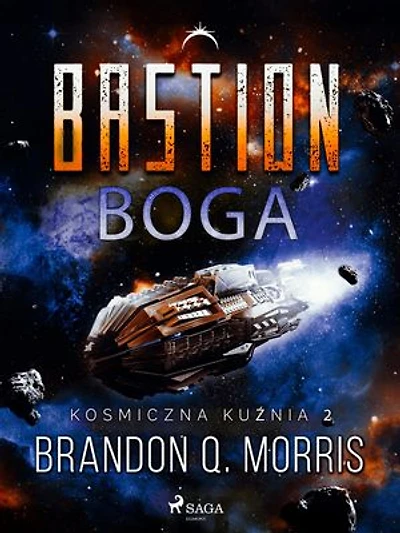 Kosmiczna kuźnia 2: Bastion Boga