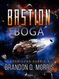 Kosmiczna kuźnia 2: Bastion Boga