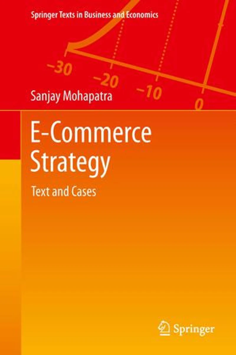 E-Commerce Strategy: Text and Cases