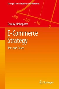 E-Commerce Strategy: Text and Cases